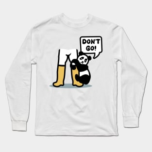 Don't Go - Panda. Long Sleeve T-Shirt